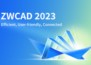 Những cải tiến đáng chú ý nhất trong phiên bản ZWCAD 2023