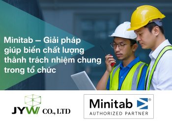 Minitab – Giải pháp giúp biến chất lượng thành trách nhiệm chung trong tổ chức
