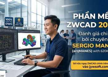 Đánh giá phần mềm ZWCAD 2025: Lựa chọn tối ưu từ chuyên gia Sergio Manes
