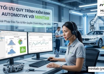 Minitab cho kỹ sư Automotive: Tối ưu quy trình kiểm định và nâng cao chất lượng