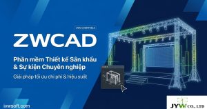 Ứng dụng phần mềm ZWCAD trong thiết kế sân khấu: Giải pháp tối ưu cho kỹ sư